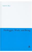 Heidegger, Work, and Being