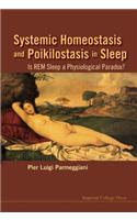 Systemic Homeostasis and Poikilostasis in Sleep