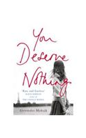 You Deserve Nothing