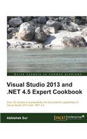 Visual Studio 2013 and .Net 4.5 Expert Cookbook