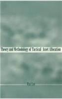 Theory and Methodology of Tactical Asset Allocation