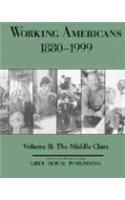 Working Americans, 1880-1999 - Vol. 2: The Middle Class