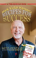 Mark Victor Hansen's Recipies for Success