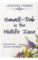 Smack-Dab in the Midlife Zone