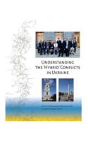 Understanding the 'Hybrid' Conflicts in Ukraine