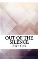 Out of the Silence