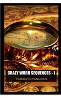 Crazy Word Sequences - 1