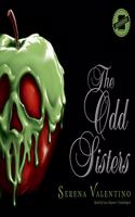 Odd Sisters Lib/E: A Tale of the Three Witches