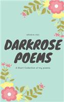 Darkrose poems: new cover edition