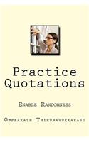 Practice Quotations