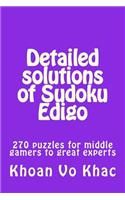 Detailed solutions of Sudoku Edigo