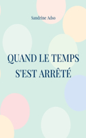 Quand Le Temps s'est arrêté
