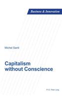 Capitalism Without Conscience