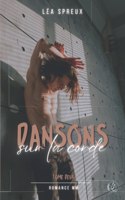 Dansons sur la corde