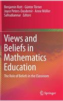 Views and Beliefs in Mathematics Education