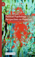 Political Psychology Perspectives on Populism