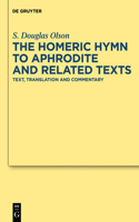 Homeric Hymn to Aphrodite and Related Texts