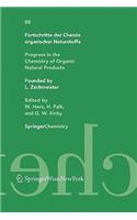 Fortschritte Der Chemie Organischer Naturstoffe / Progress in the Chemistry of Organic Natural Products 88