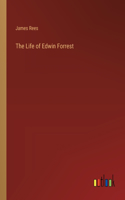 Life of Edwin Forrest