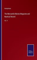 Mercantile Marine Magazine and Nautical Record