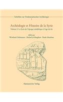 Archeologie Et Histoire de la Syrie