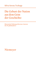 Die Geburt Der Nation Aus Dem Geist Der Geschichte