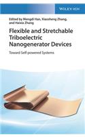 Flexible and Stretchable Triboelectric Nanogenerator Devices