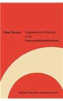 Programmierte Einführung in Die Wahrscheinlichkeitsrechnung