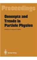 Concepts and Trends in Particle Physics