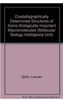 Crystallographically Determined Structures of Some Biologically Important Macromolecules