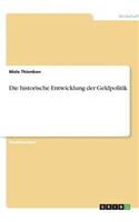 Die historische Entwicklung der Geldpolitik
