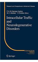 Intracellular Traffic and Neurodegenerative Disorders