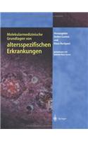 Molekularmedizinische Grundlagen Von Altersspezifischen Erkrankungen