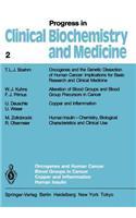 Oncogenes and Human Cancer Blood Groups in Cancer Copper and Inflammation Human Insulin