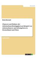 Chancen und Risiken der Arbeitnehmerfreizügigkeit am Beispiel von Arbeitnehmern und Arbeitgebern in Deutschland und Polen