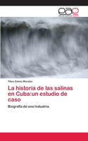 historia de las salinas en Cuba