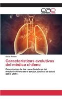 Características evolutivas del médico chileno