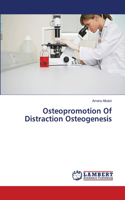Osteopromotion Of Distraction Osteogenesis