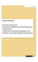 Verantwortungsvolle Unternehmensführung auf dem Prüfstand. Vergleich der Corporate-Governance-Strukturen von Familien- und Nicht-Familienunternehmen