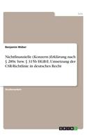 Nichtfinanzielle (Konzern-)Erklärung nach § 289c bzw. § 315b HGB-E. Umsetzung der CSR-Richtlinie in deutsches Recht