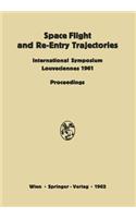 Space Flight and Re-Entry Trajectories