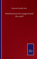 Reminiscences of a voyage around the world