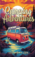 Camping Adventures Grayscale Coloring Book for Adults: Camping Coloring Book Grayscale outdoor Camper Van coloring Book grayscale A4 62P