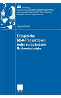 Erfolgreiche M&a-Transaktionen in Der Europäischen Bankenindustrie