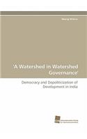 'A Watershed in Watershed Governance'