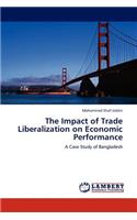 Impact of Trade Liberalization on Economic Performance