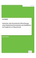 Statische und dynamische Berechnung eines Industrieschornsteines aus Stahlbeton im Vergleich zu Mauerwerk