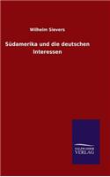 Südamerika und die deutschen Interessen