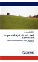 Impact of Agricultural Land Conversion