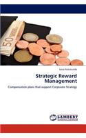 Strategic Reward Management